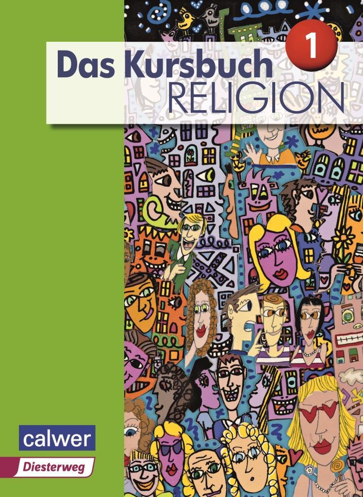 Cover: 9783766843241 | Das Kursbuch Religion Sek I Schülerbuch. Neuausgabe 2015 | Taschenbuch