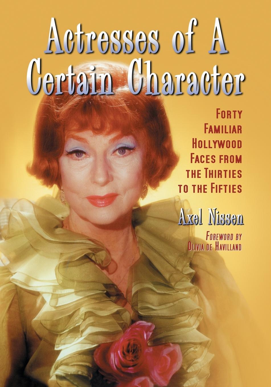 Cover: 9780786461103 | Actresses of a Certain Character | Axel Nissen | Taschenbuch | 2011