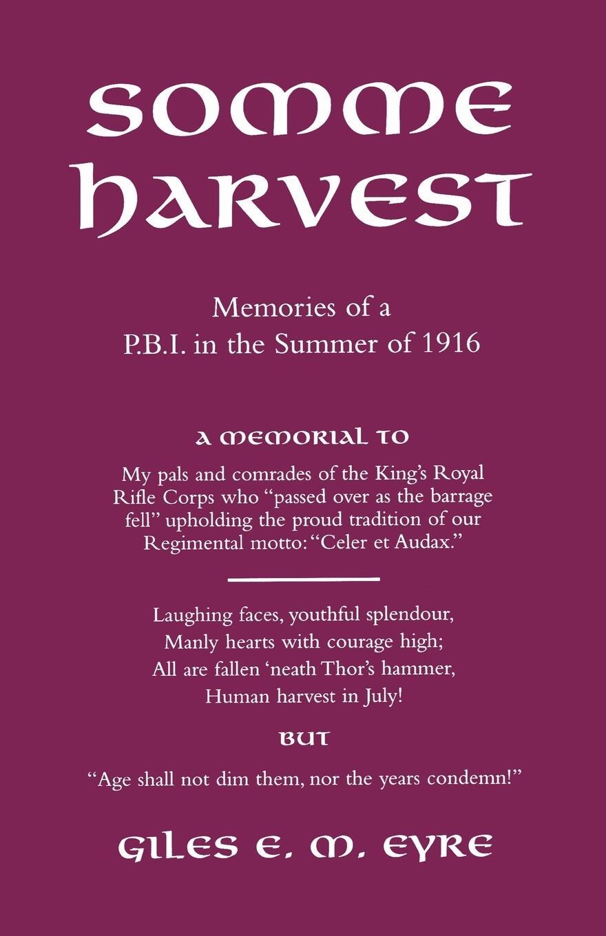Cover: 9781843421092 | Somme Harvest.Memories of a Pbi in the Summer of 1916. | Eyre (u. a.)