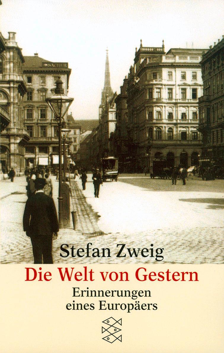 Cover: 9783596211524 | Die Welt von Gestern | Erinnerungen eines Europäers | Stefan Zweig