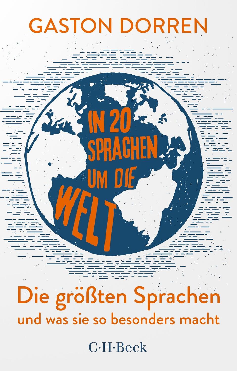 Cover: 9783406815089 | In 20 Sprachen um die Welt | Gaston Dorren | Taschenbuch | broschiert
