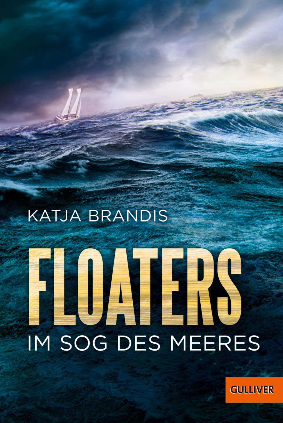 Cover: 9783407813046 | Floaters | Im Sog des Meeres | Katja Brandis | Taschenbuch | Deutsch