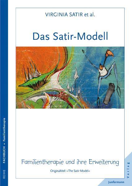 Cover: 9783873871670 | Das Satir-Modell | Familientherapie und ihre Erweiterung | Taschenbuch