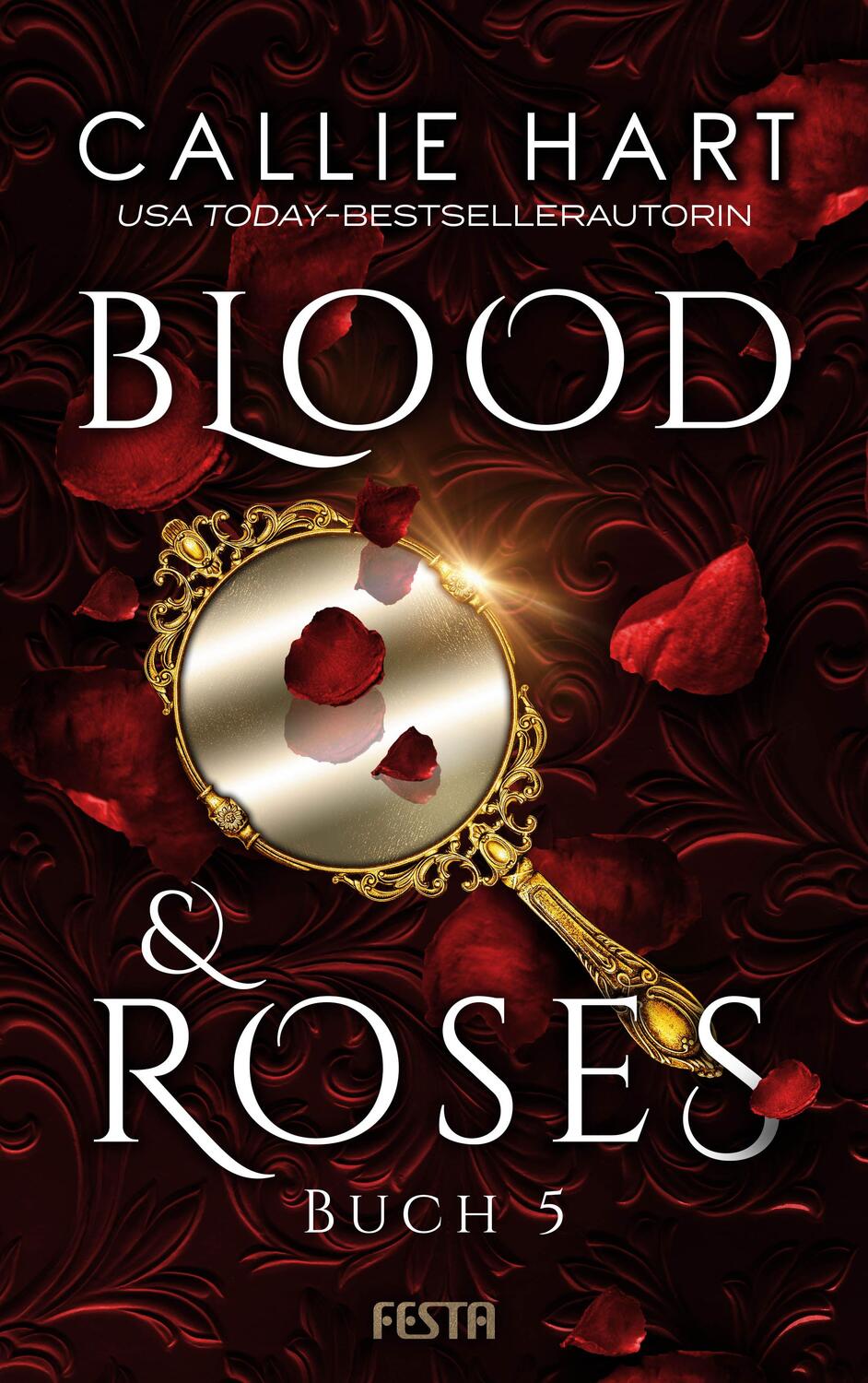 Cover: 9783865527844 | Blood & Roses - Buch 5 | Callie Hart | Taschenbuch | Deutsch | 2019