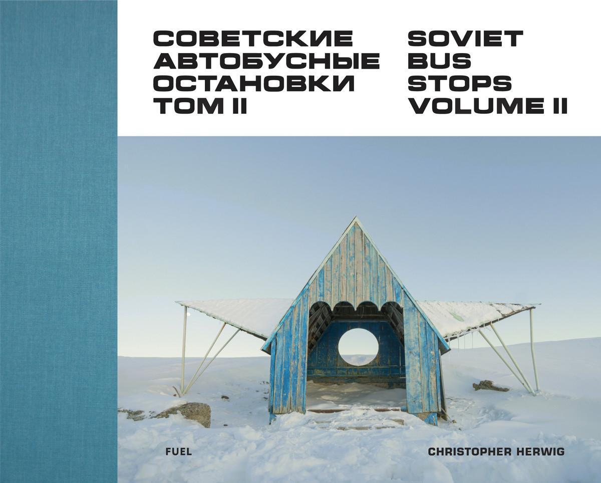 Cover: 9780993191183 | Soviet Bus Stops Volume II | Christopher Herwig | Buch | Gebunden