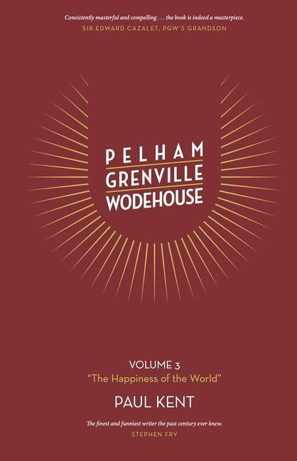 Cover: 9781911673002 | Pelham Grenville Wodehouse - Volume 3: The Happiness of the World