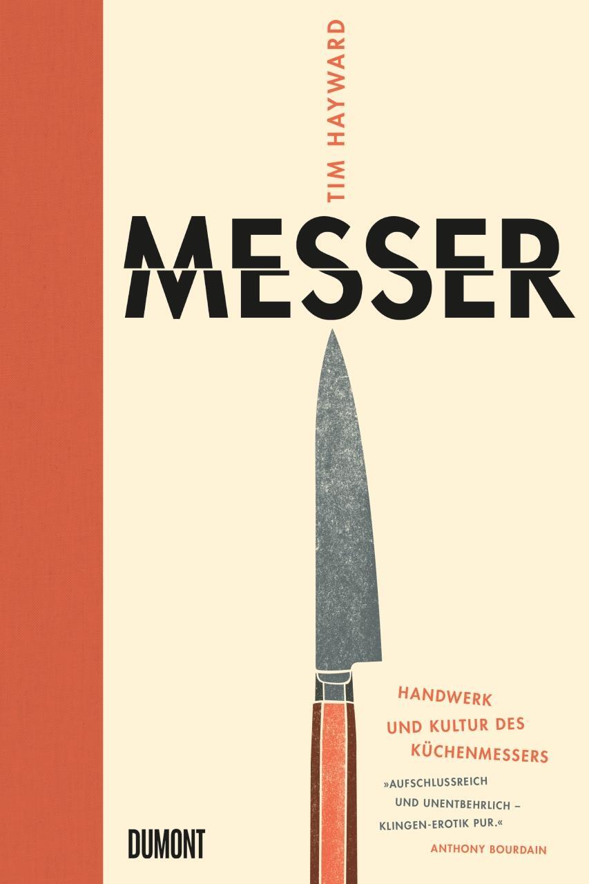Cover: 9783832199289 | Messer | Handwerk und Kultur des Küchenmessers | Tim Hayward | Buch