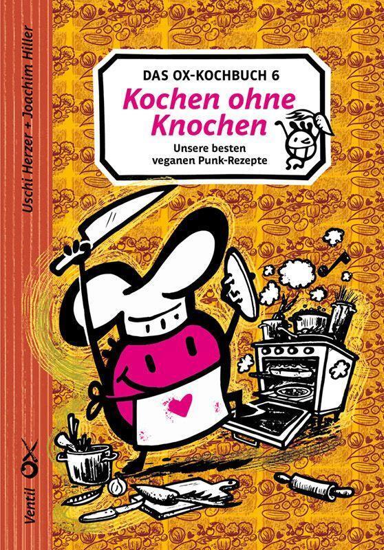 Cover: 9783955751760 | Das Ox-Kochbuch 6 | Uschi Herzer (u. a.) | Taschenbuch | Deutsch