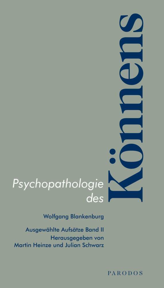 Cover: 9783938880906 | Psychopathologie des Könnens | Ausgewählte Aufsätze | Blankenburg