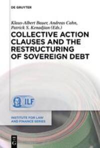 Cover: 9783110314472 | Collective Action Clauses and the Restructuring of Sovereign Debt