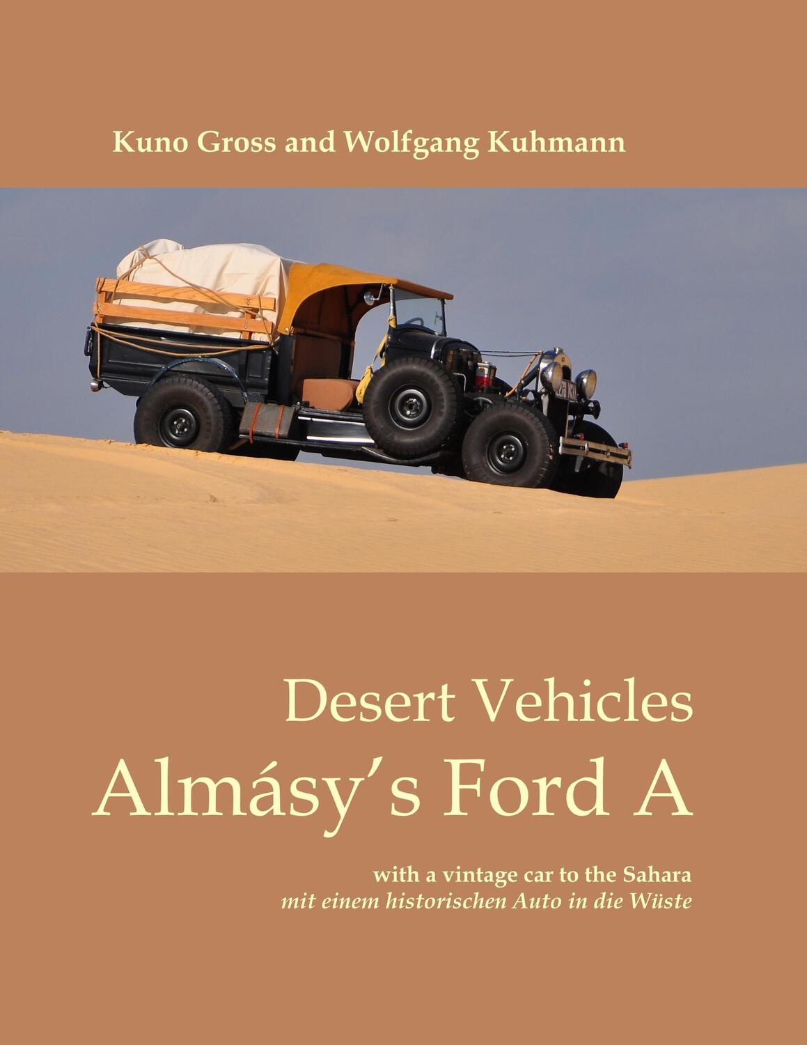 Cover: 9783734742866 | Almásy¿s Ford A | Desert Vehicles | Kuno Gross (u. a.) | Taschenbuch