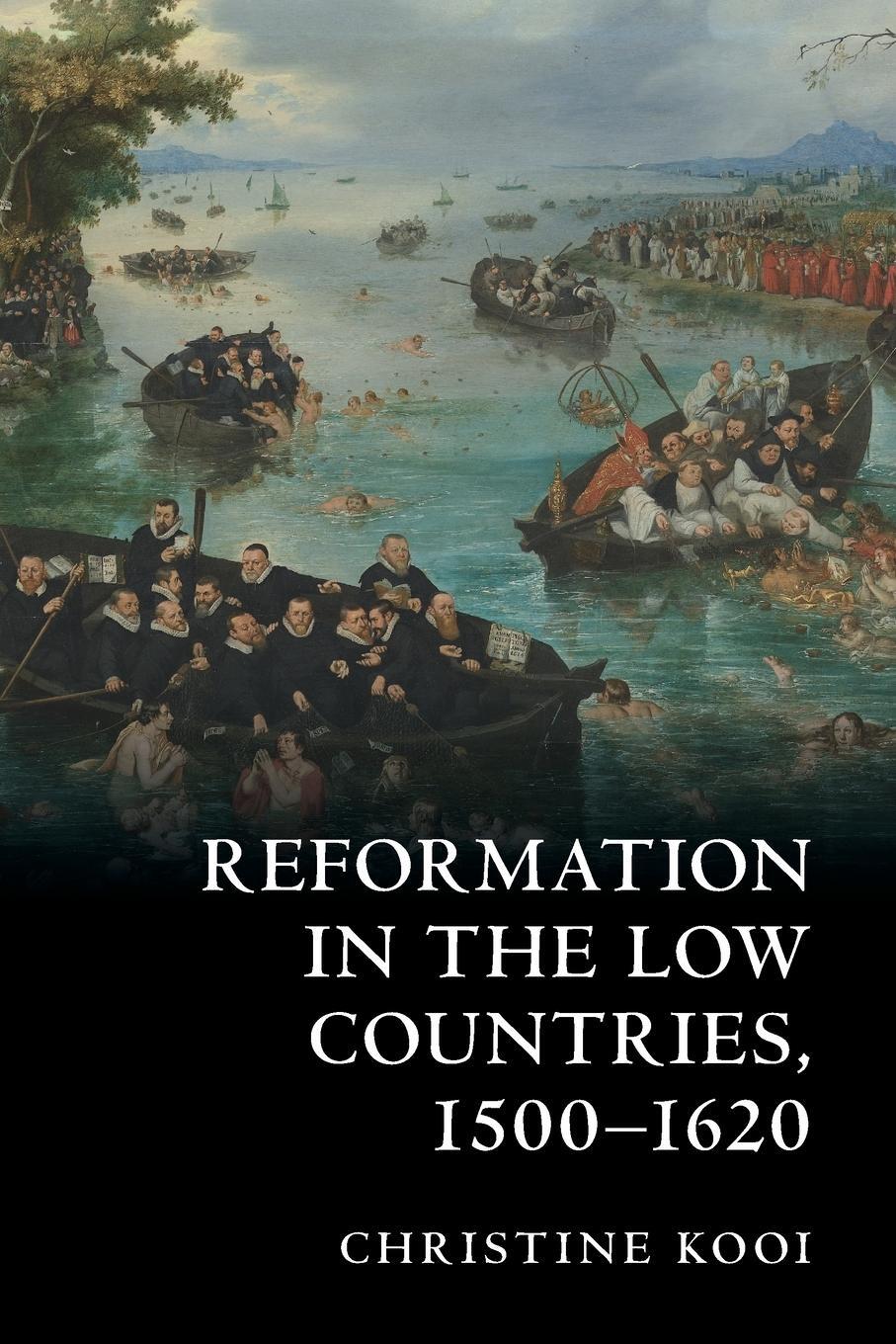 Cover: 9781009073950 | Reformation in the Low Countries, 1500-1620 | Christine Kooi | Buch