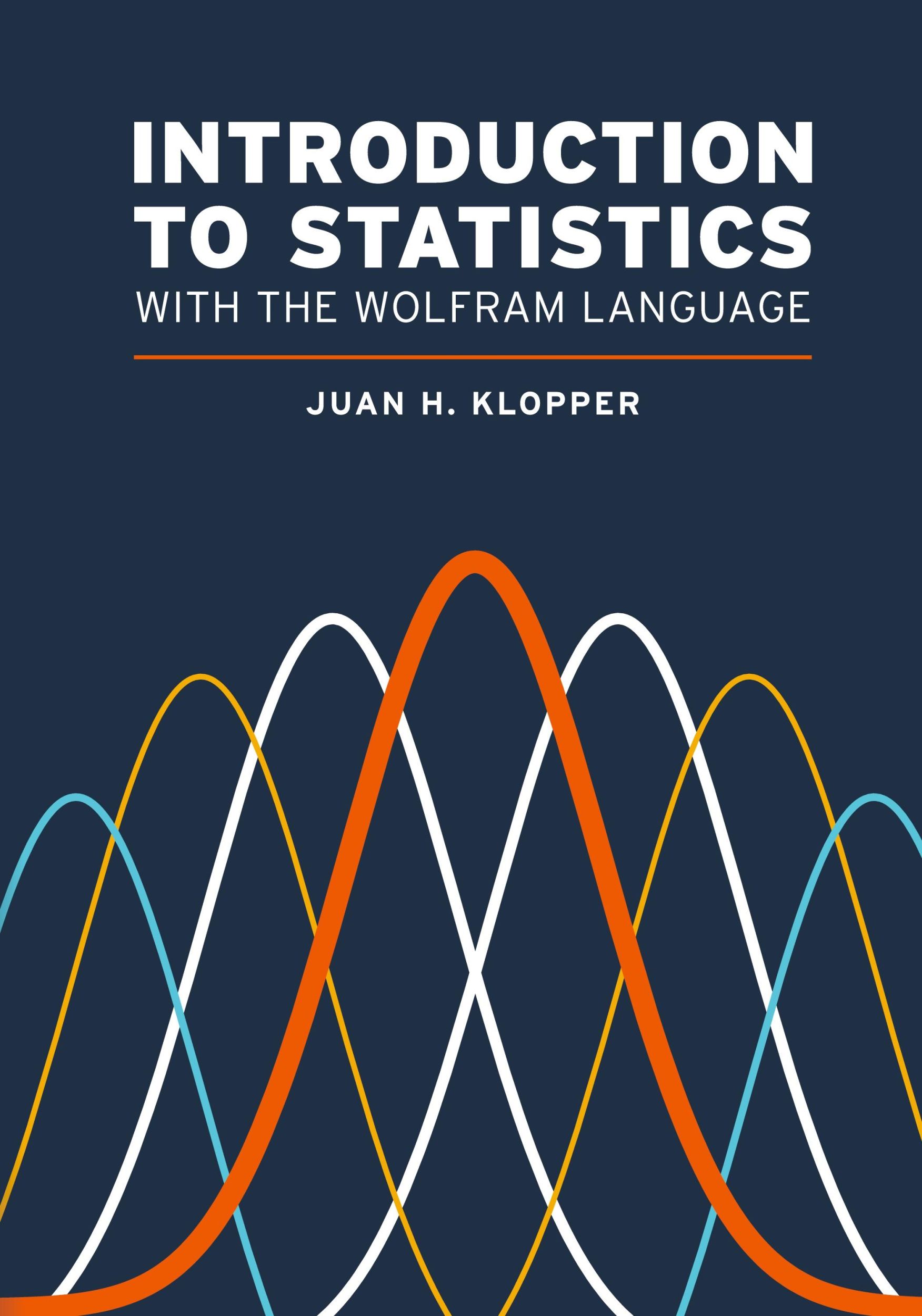 Cover: 9781579550332 | Introduction to Statistics with the Wolfram Language | Juan H. Klopper