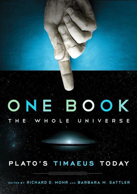 Cover: 9781930972322 | One Book, the Whole Universe: Plato's Timaeus Today | Richard Mohr
