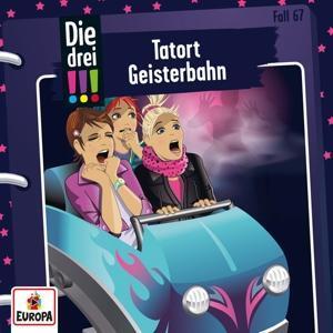 Cover: 9783803261687 | Die drei !!! 67: Tatort Geisterbahn | Mira Sol | Audio-CD | Deutsch