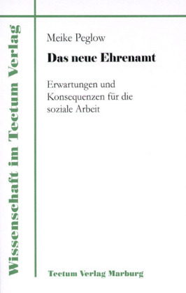 Cover: 9783828883987 | Das neue Ehrenamt | Meike Peglow | Taschenbuch | 148 S. | Deutsch