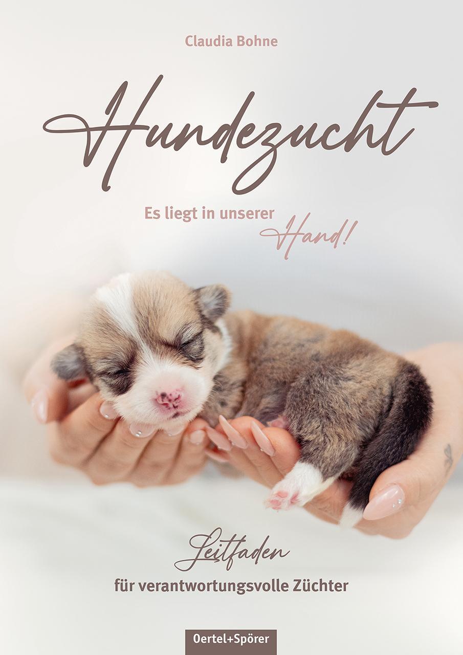 Cover: 9783965551244 | Hundezucht. Es liegt in unserer Hand! | Claudia Bohne | Buch | Deutsch