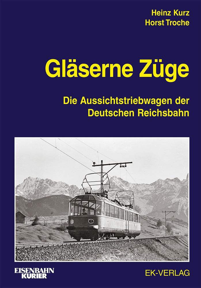 Cover: 9783844660531 | Gläserne Züge | Die Aussichtstriebwagen der Deutschen Reichsbahn
