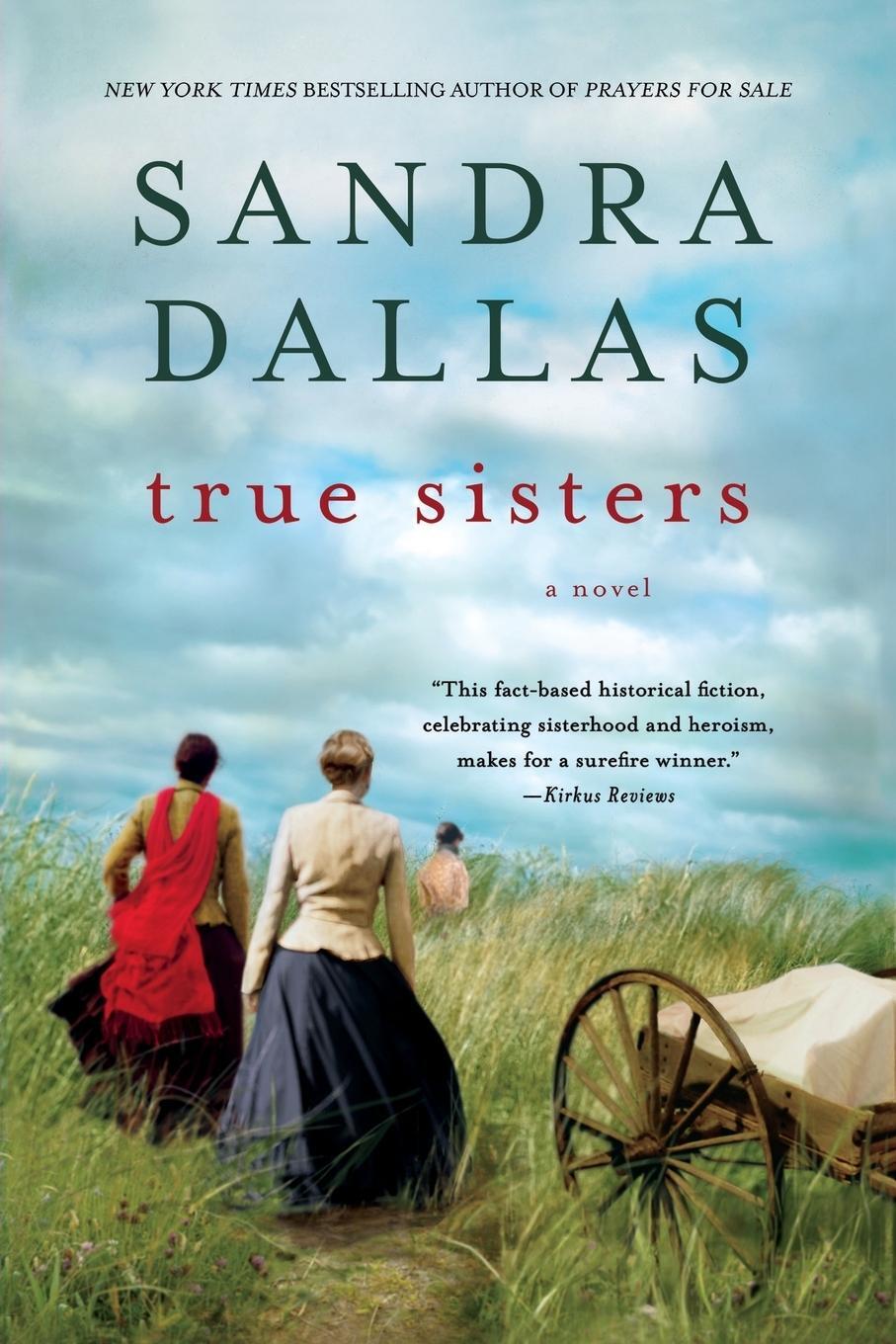 Cover: 9781250005038 | True Sisters | Sandra Dallas | Taschenbuch | Paperback | Englisch