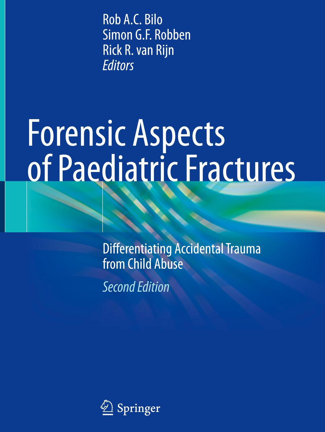 Cover: 9783031120404 | Forensic Aspects of Paediatric Fractures | Rob A. C. Bilo (u. a.) | x