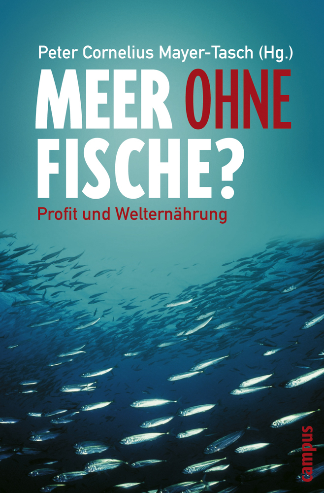 Cover: 9783593383507 | Meer ohne Fische? | Profit und Welternährung | Bergbauer (u. a.)