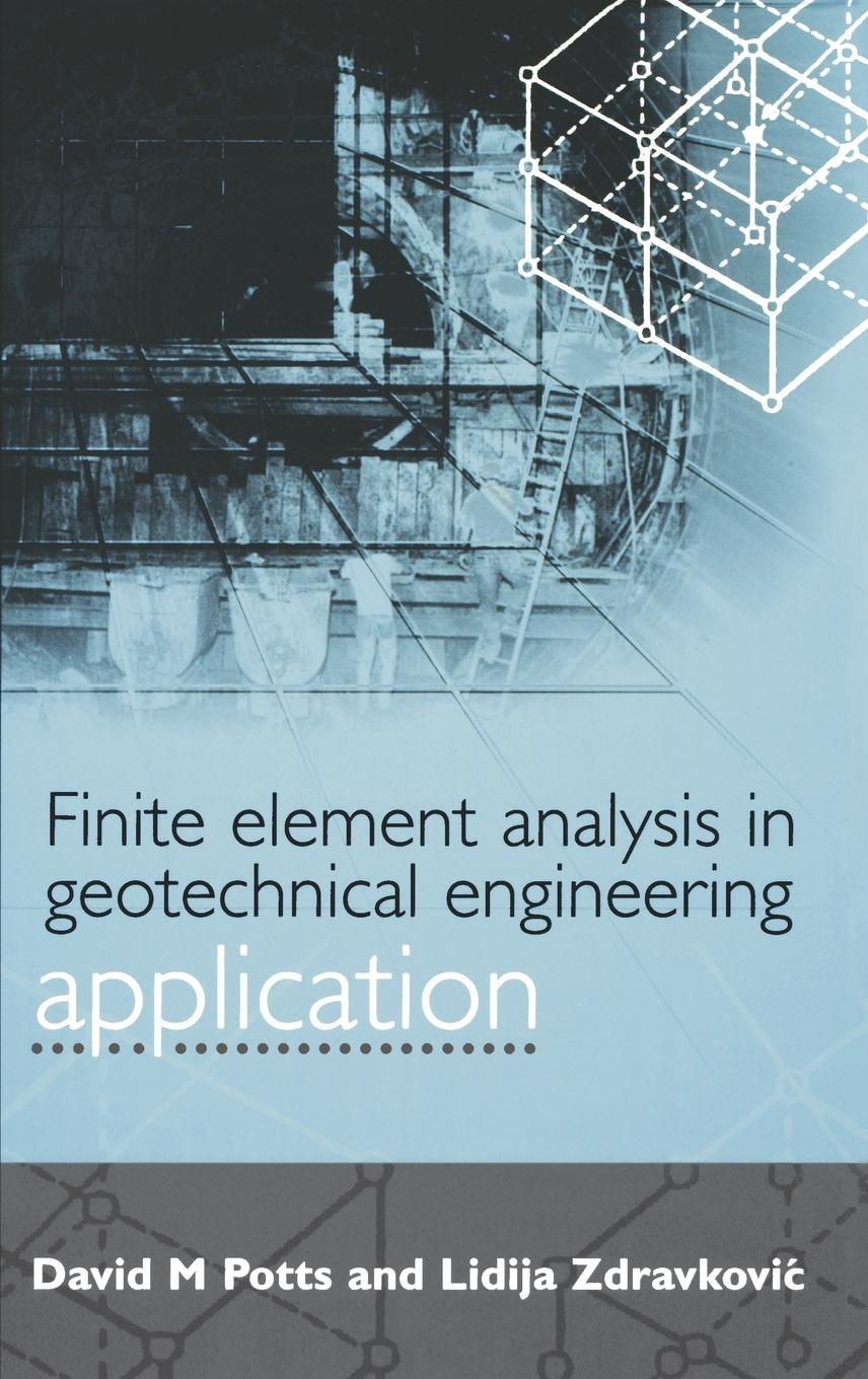 Cover: 9780727727831 | Finite Element Analysis in Geotechnical Engineering | Potts (u. a.)