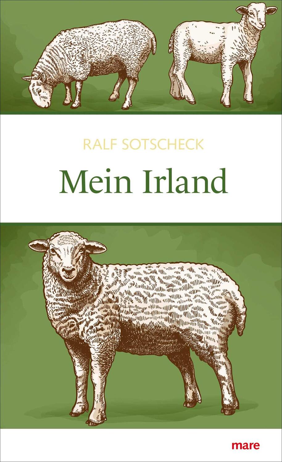 Cover: 9783866482272 | Mein Irland | Ralf Sotscheck | Buch | Deutsch | 2016 | mareverlag