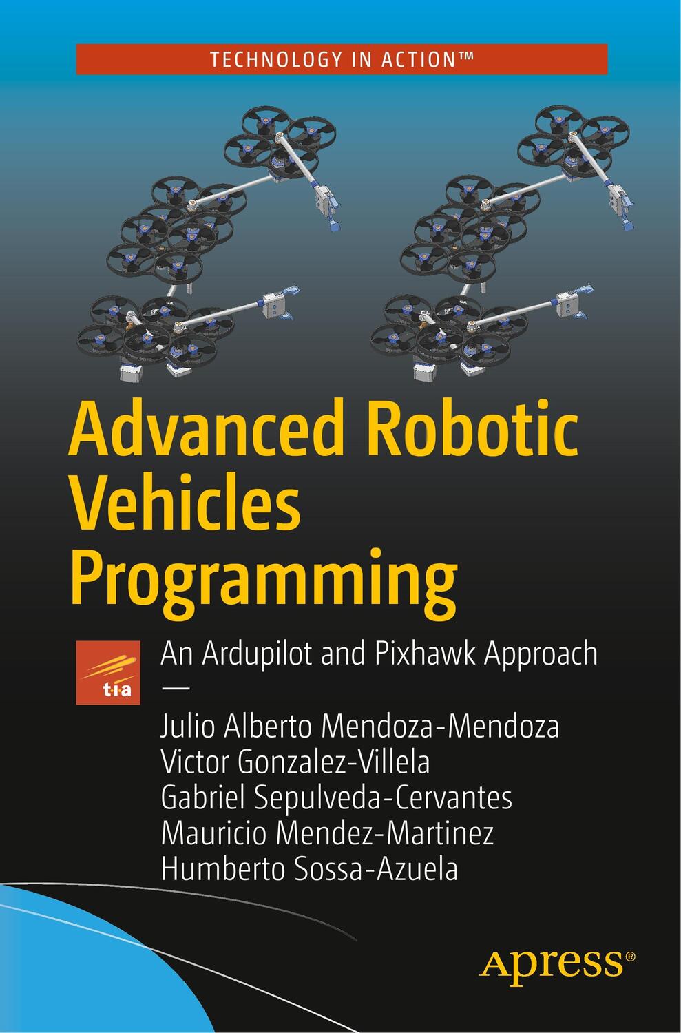 Cover: 9781484255308 | Advanced Robotic Vehicles Programming | Mendoza-Mendoza (u. a.) | Buch