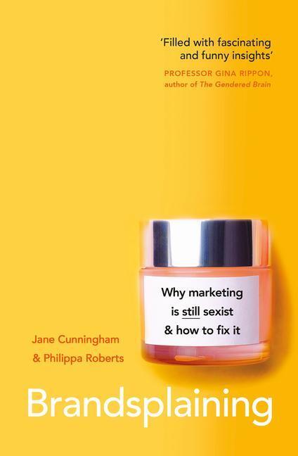 Cover: 9780241456002 | Brandsplaining: Why Marketing Is (Still) Sexist and How to Fix It
