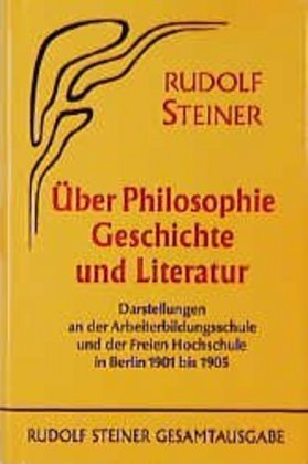 Cover: 9783727405105 | Über Philosophie, Geschichte und Literatur | Rudolf Steiner | Buch