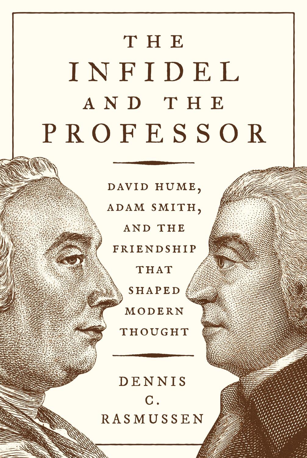Cover: 9780691192284 | The Infidel and the Professor | Dennis C Rasmussen | Taschenbuch