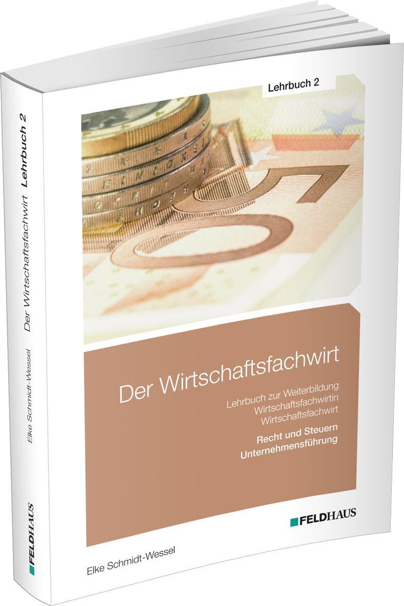 Cover: 9783882647488 | Der Wirtschaftsfachwirt / Lehrbuch 2 | Elke Schmidt-Wessel (u. a.)