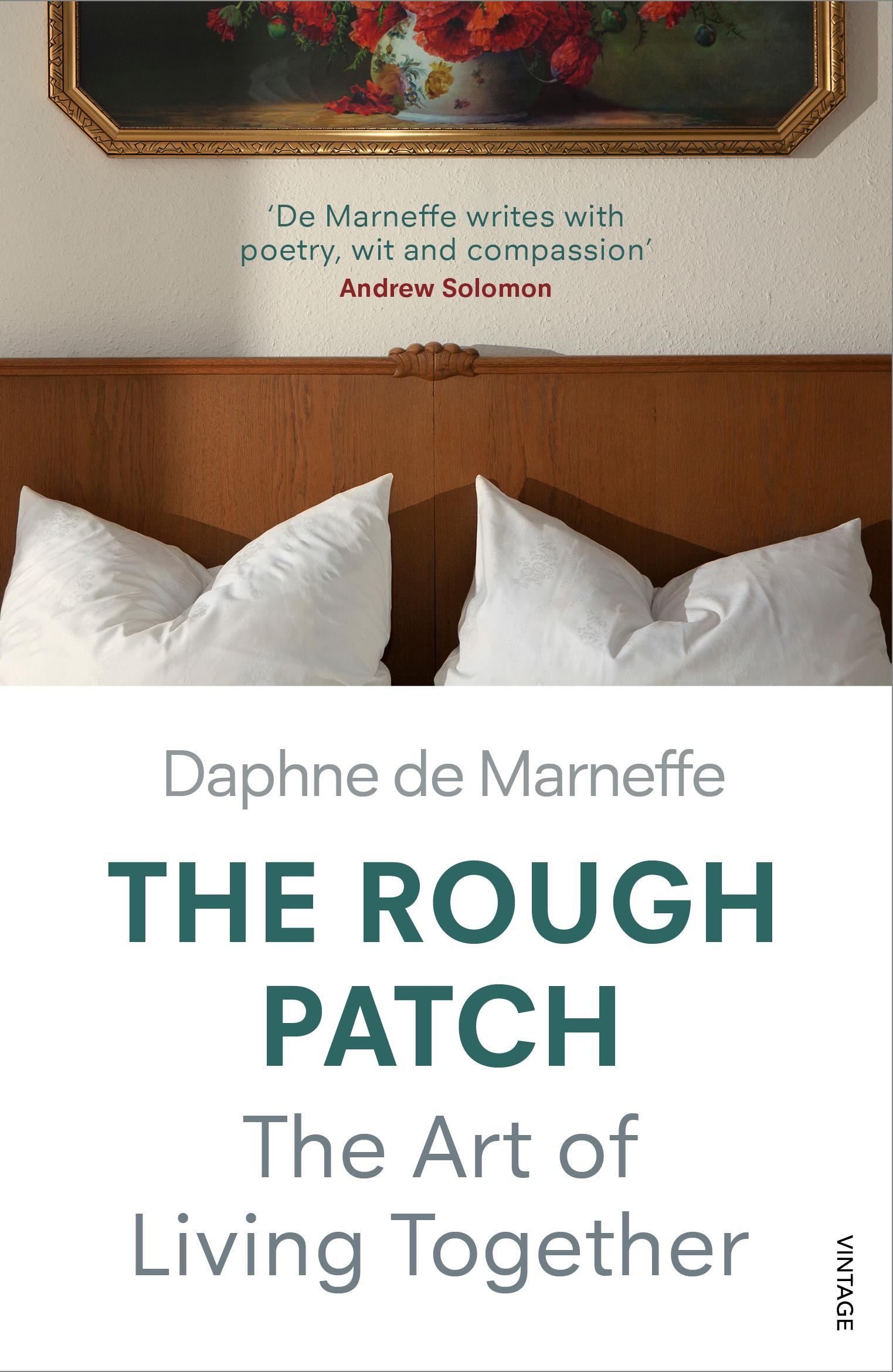 Cover: 9781784702632 | The Rough Patch | The Art of Living Together | Daphne De Marneffe