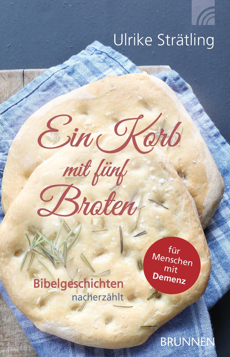 Cover: 9783765542855 | Ein Korb mit fünf Broten | Ulrike Strätling | Taschenbuch | Deutsch
