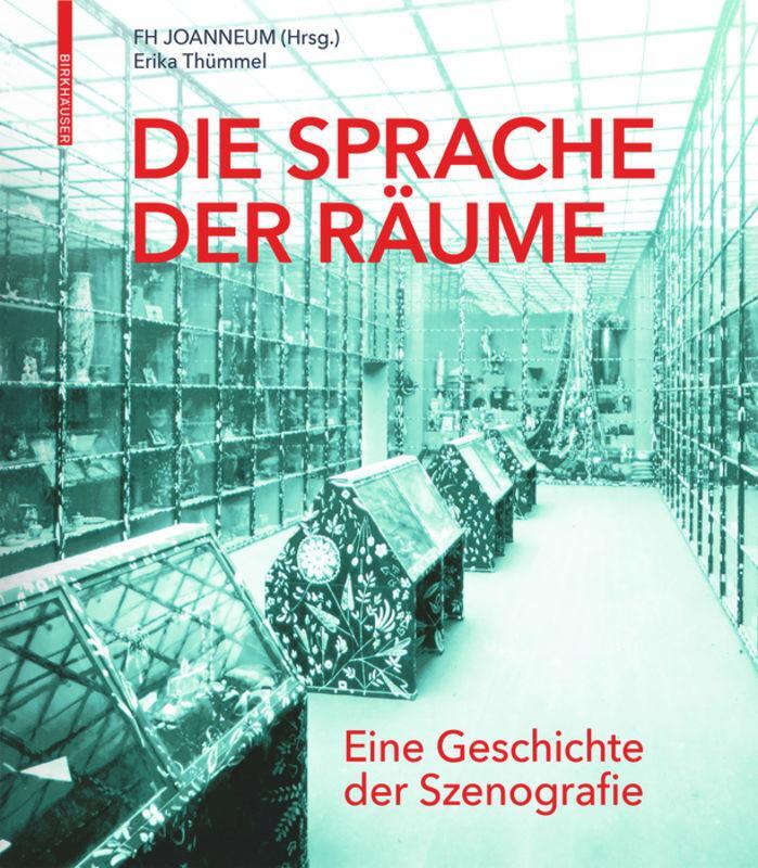 Cover: 9783035622713 | Die Sprache der Räume | Eine Geschichte der Szenografie | Thümmel