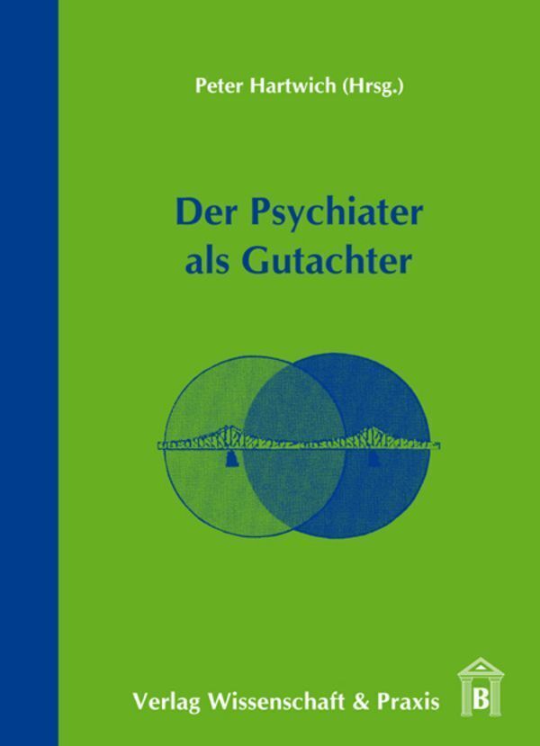 Cover: 9783896735355 | Der Psychiater als Gutachter. | Peter Hartwich | Buch | 134 S. | 2009