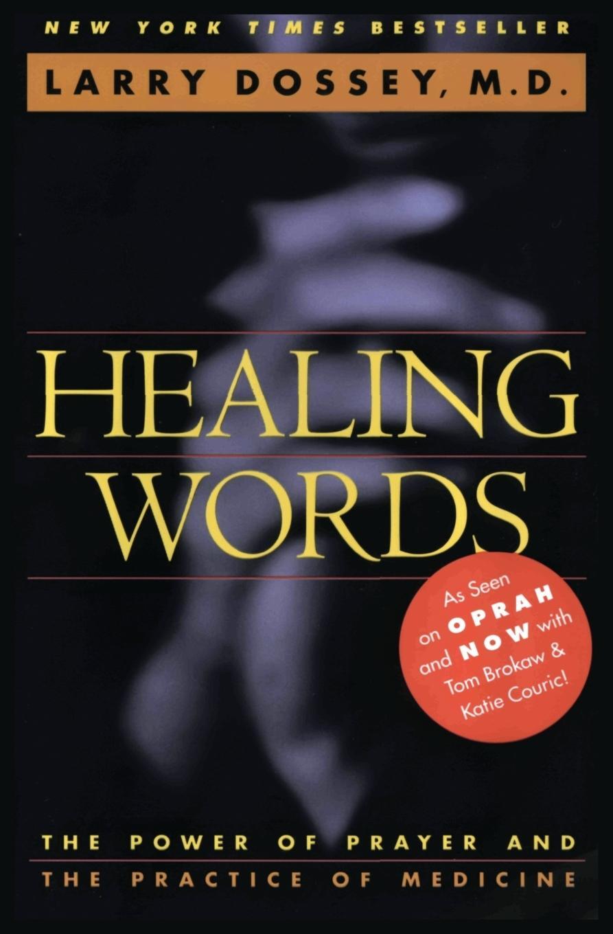 Cover: 9780062502520 | Healing Words | The Power of Prayer and the Practice of Medicine