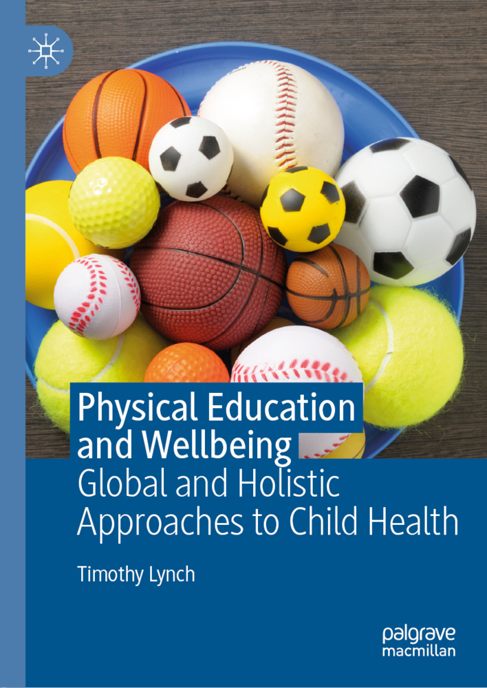 Cover: 9783030222659 | Physical Education and Wellbeing | Timothy Lynch | Buch | Englisch