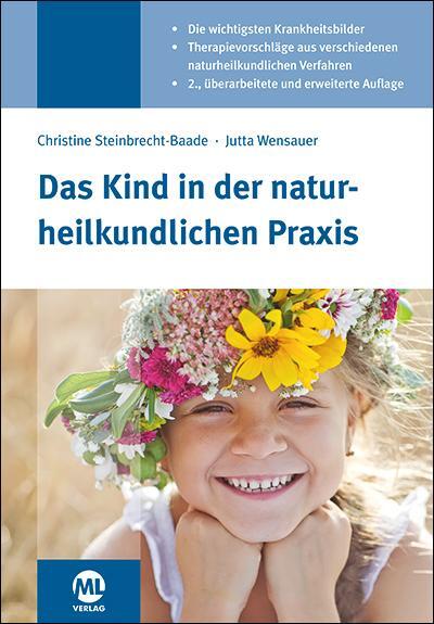 Cover: 9783945695531 | Das Kind in der naturheilkundlichen Praxis | Steinbrecht-Baade (u. a.)