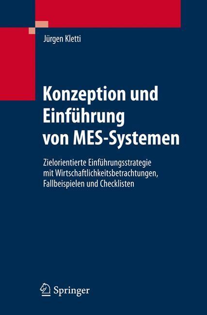 Cover: 9783540343097 | Konzeption und Einführung von MES-Systemen | Jürgen Kletti | Buch | XI