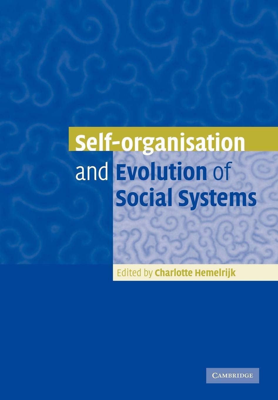 Cover: 9781107402560 | Self-Organisation and Evolution of Biological and Social Systems
