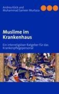 Cover: 9783839117415 | Muslime im Krankenhaus | Andrea Köck (u. a.) | Taschenbuch