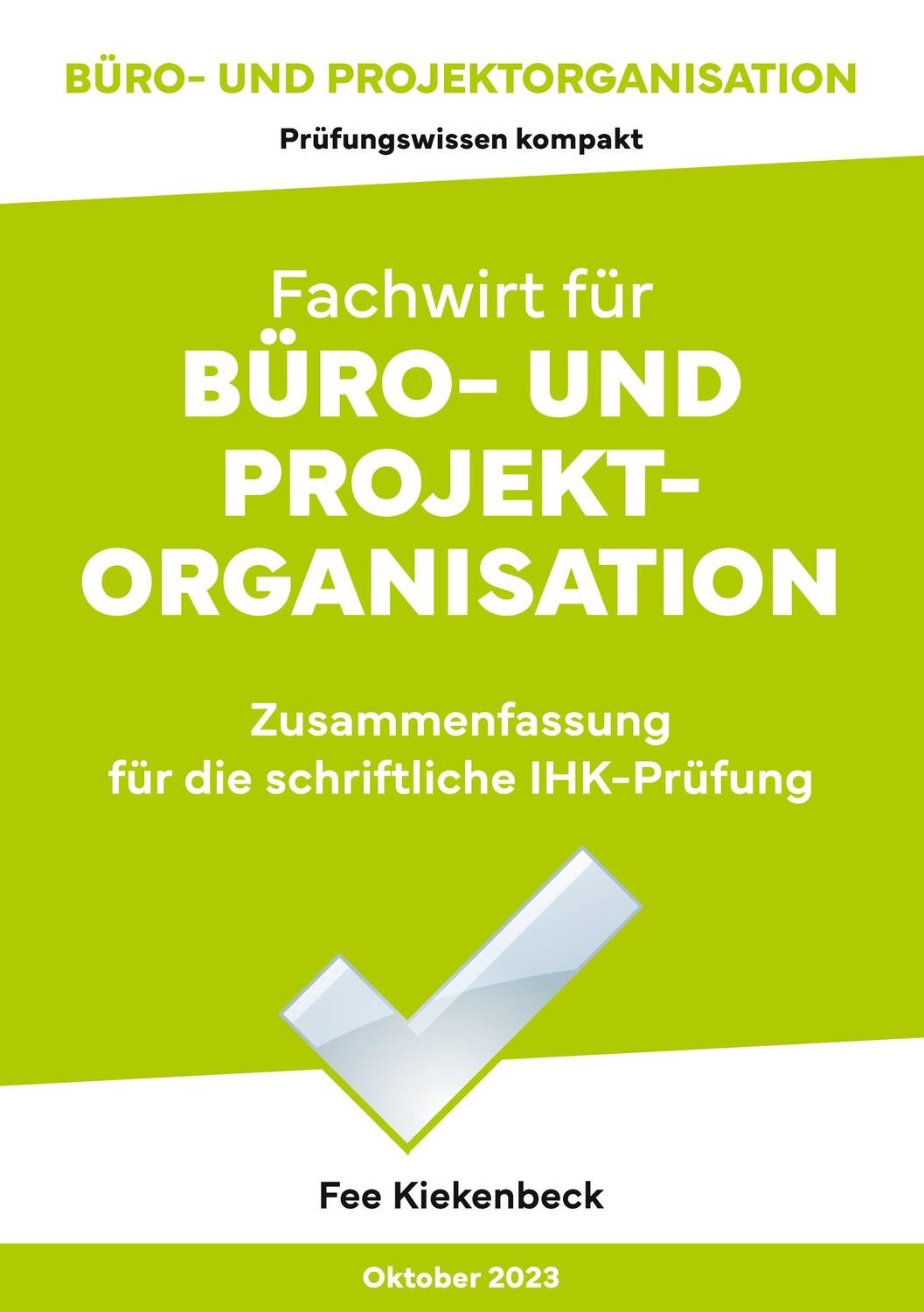 Cover: 9783958875036 | Büro- und Projektorganisation | Fee Kiekenbeck | Taschenbuch | 414 S.