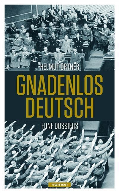 Cover: 9783939816355 | Gnadenlos Deutsch | Fünf Dossiers | Helmut Ortner | Taschenbuch | 2016