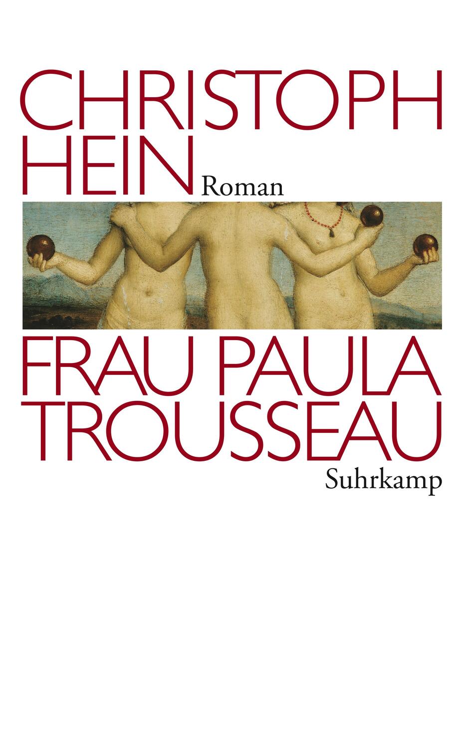 Cover: 9783518460047 | Frau Paula Trousseau | Christoph Hein | Taschenbuch | 537 S. | Deutsch