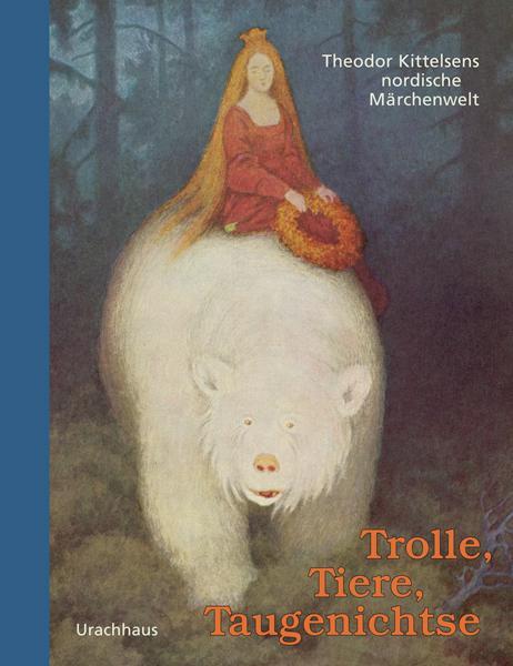 Cover: 9783825176327 | Trolle, Tiere, Taugenichtse | Theodor Kittelsens nordische Märchenwelt