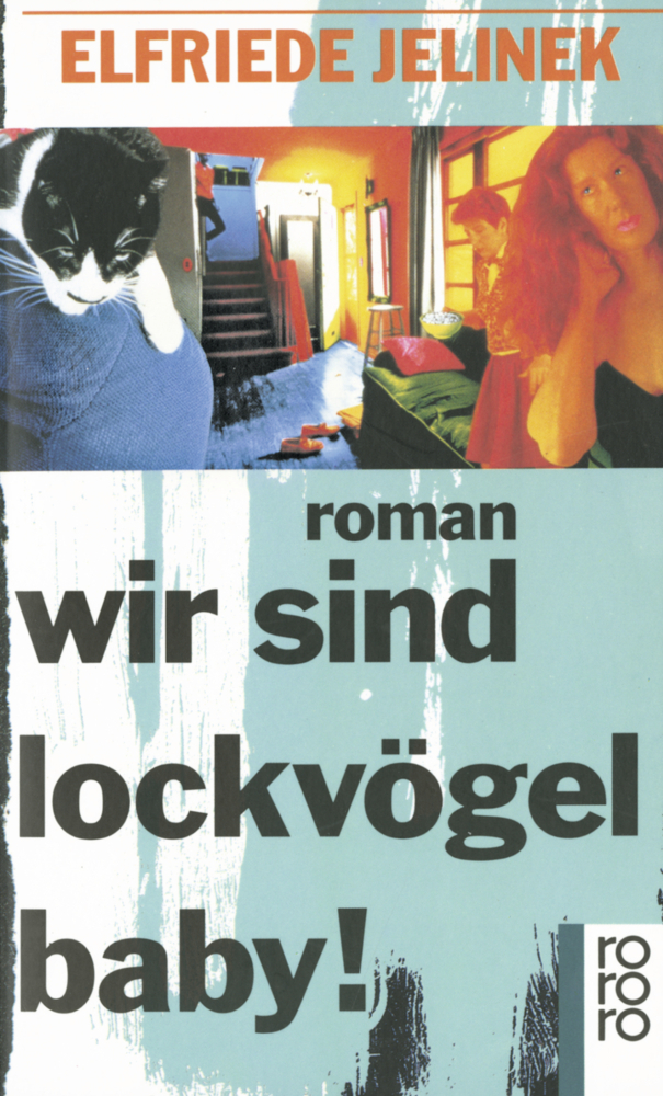 Cover: 9783499123412 | wir sind lockvögel baby! | Elfriede Jelinek | Taschenbuch | 272 S.