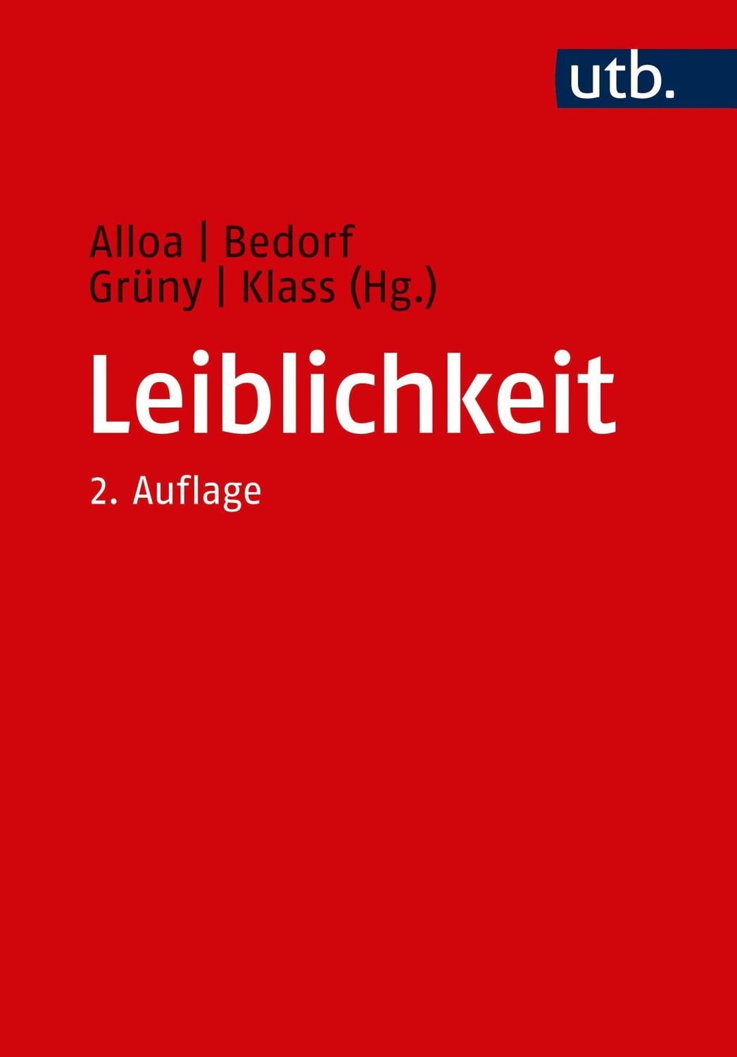 Cover: 9783825250386 | Leiblichkeit | Geschichte und Aktualität eines Konzepts | Taschenbuch