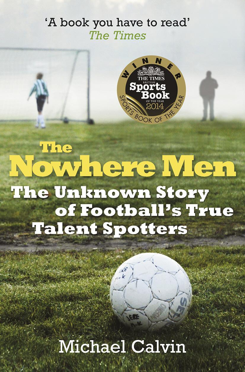 Cover: 9780099580263 | The Nowhere Men | Michael Calvin | Taschenbuch | Englisch | 2014