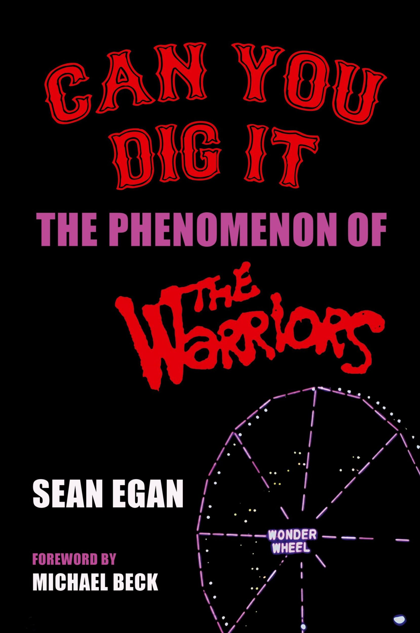 Cover: 9781629338057 | Can You Dig It | The Phenomenon of The Warriors | Sean Egan | Buch